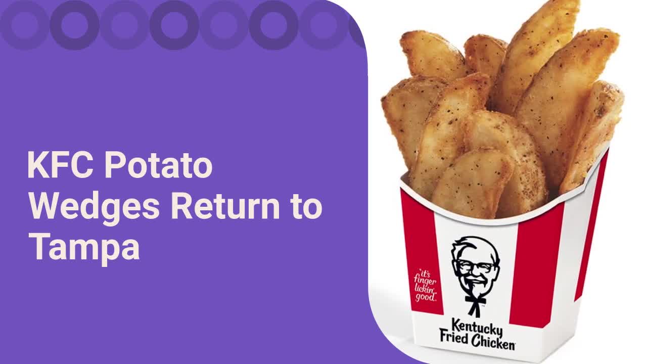 KFC potato wedges return to Tampa — will they stay for good? – WFLA