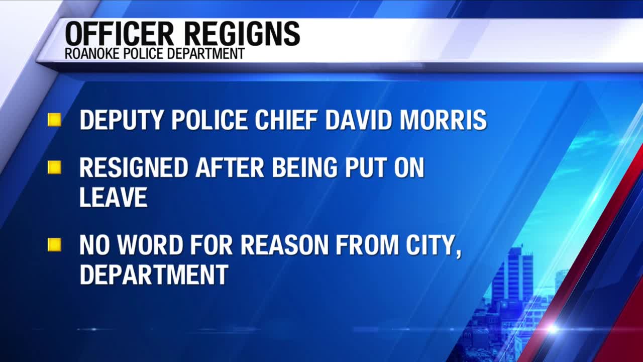 Roanoke Police Deputy Chief David Morris has resigned. – WFXRtv